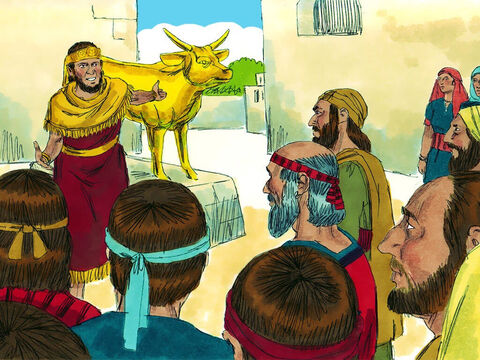 Jeroboam had placed idols of golden bulls at Bethel and Dan for the people to worship, something that God had forbidden. He also allowed people who were not from the tribe of Levi to serve as priests and lead the false worship taking place. – Slide 4