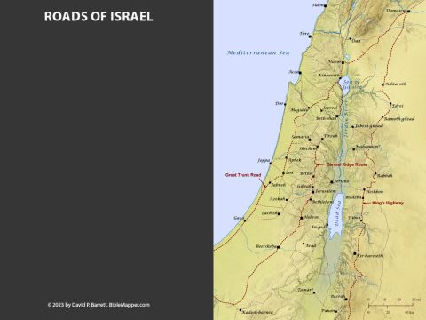 Roads in Israel. <br/>Three primary routes passed through Israel: <br/>1) the Great Trunk Road, connecting Egypt with Mesopotamia and Anatolia; <br/>2) the Central Ridge Route, connecting towns within the heartland of Israel; and 3) the King’s Highway, which passed through the land that lay east of the Jordan River. – Slide 9