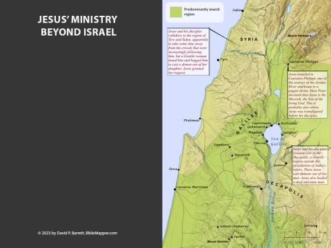 Jesus’ Ministry beyond Israel. <br/>The Gospels record several occasions when Jesus travelled beyond Israel and ministered to Gentiles, including a visit to Tyre and Sidon in Syria and possibly multiple visits to the region of the Decapolis southeast of the Sea of Galilee. – Slide 10