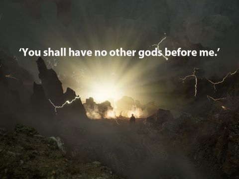 ‘You shall have no other gods before me.’ – Slide 9