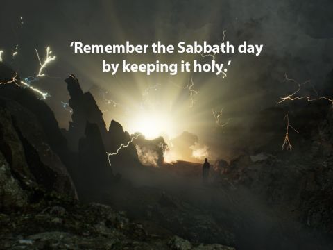 ‘Remember the Sabbath day by keeping it holy. Six days you shall labour and do all your work, but the seventh day is a sabbath to the Lord your God. On it you shall not do any work, neither you, nor your son or daughter, nor your male or female servant, nor your animals, nor any foreigner residing in your towns.  For in six days the LORD made the heavens and the earth, the sea, and all that is in them, but He rested on the seventh day. Therefore the Lord blessed the Sabbath day and made it holy. – Slide 12