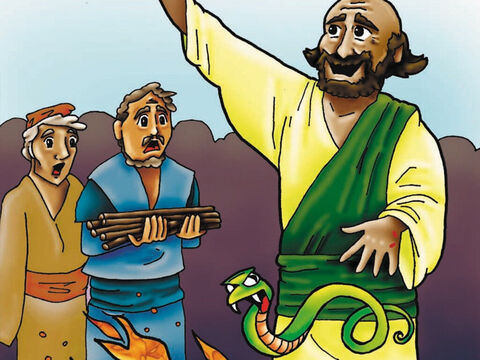 They made a fire to help warm Paul, and out of the fire came a dangerous viper that bit him! Everyone expected Paul to quickly die but God kept His servant safe. Once again, the people thought Paul must be a god to survive such a viper bite. But Paul kept on proclaiming that Jesus Christ is the One and only God! – Slide 6