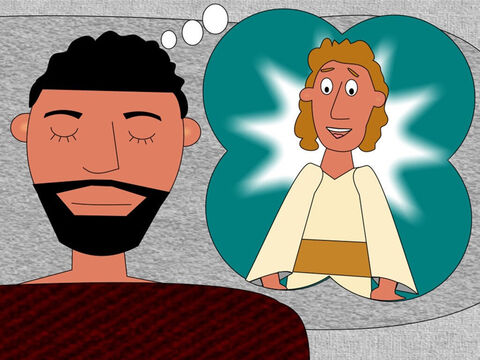 That night Joseph had a dream. He saw an angel who told him it was ok to marry Mary. The baby she was having was God’s Son and He would be called Jesus and save people from their sins, just as God promised long ago to the prophet Isaiah. – Slide 3