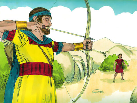 The next morning Jonathan went out to the field where David was hiding. He told the small boy with him, ‘Run and find the arrows I shoot.’ As the boy ran, he shot an arrow beyond him. When the boy came to the place where Jonathan’s arrow had fallen, Jonathan called out the secret signal he had made to warn David. ‘Isn’t the arrow beyond you? Hurry! Go quickly! Don’t stop!’ – Slide 20