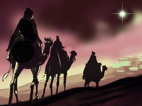 The wise men set off for Bethlehem. The star they had seen rose and went ahead of them. They were overjoyed to see the star again. – Slide 5