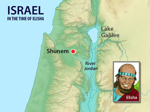  One day the prophet Elisha went to Shunem. – Slide 1