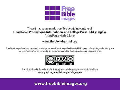 A free downloadable video of this story is available in several resolutions and in many languages from www.gnpi.org/media/the-global-gospel. – Slide 9