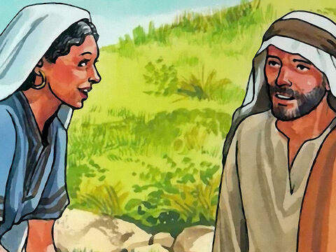 The woman said to Him, ‘I know that the Messiah is coming’ (the one called Christ); ‘whenever He comes, He will tell us everything.’ – Slide 5