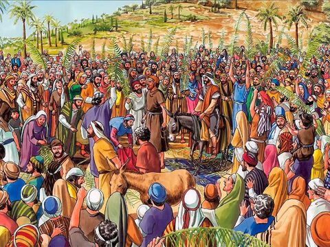 The crowds that went ahead of Him and those following kept shouting, ‘Hosanna to the Son of David! Blessed is the one who comes in the name of the Lord! Hosanna in the highest!’ – Slide 7