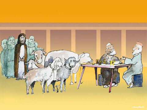 Others were selling cattle, sheep, and doves which were needed for offerings. – Slide 3