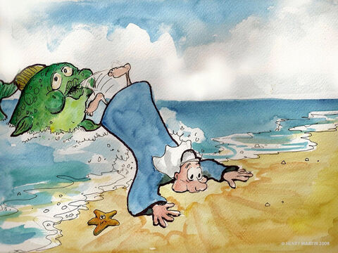 Then the Lord ordered the fish to spew Jonah out onto the beach. – Slide 10