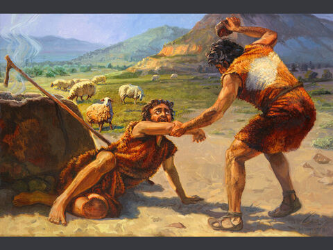 Cain and Abel. <br/>Now Cain said to his brother Abel, ‘Let’s go out to the field.’ While they were in the field, Cain attacked his brother Abel and killed him. <br/>Genesis 4:8 <br/>Full text: Genesis 4:1-8 – Slide 4