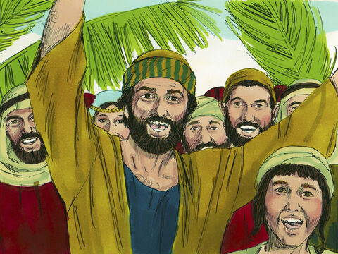 People ran ahead of Jesus shouting, ‘Hosanna to the Son of David!’ (Hosanna means ‘Save’). Others shouted, ‘Blessed is He who comes in the name of the Lord!’ – Slide 8