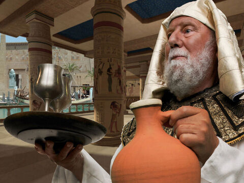 ... there was a cupbearer responsible for serving Pharaoh his drinks. – Slide 5
