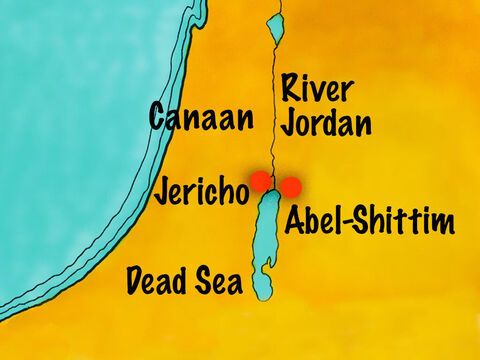 (Joshua 1) After Moses died, Joshua and the people camped at Abel-Shittim on the east bank of the River Jordan. – Slide 2