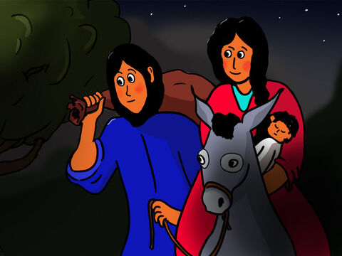 Joseph also had a dream. He saw an angel who warned him to take Mary and Jesus and immediately flee to Egypt. That night Joseph, Mary and Jesus quickly packed their belongings and set off for Egypt. They stayed there for a few years until King Herod died. Then they returned to Israel and settled in Nazareth. – Slide 35