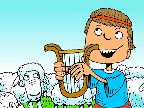 While watching over the sheep David would play his harp and sing songs of praise to God. Many of David’s songs are found in the Bible and are called psalms. – Slide 8