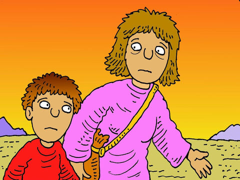 Abraham sadly gave Hagar a piece of bread and one bottle of water and sent her and his son Ishmael, off into the lonely, hot desert. – Slide 4