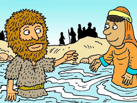 Those people went down to the river Jordan. John baptized them in the water, to show they were going to do what was good and right from now on. – Slide 5