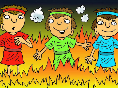 The king’s soldiers threw the men into the fire. It was very hot but it didn’t burn them! God was looking after them! Not even their clothes got burnt! – Slide 7