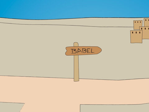 The city they left behind was called ‘Babel’ which means ‘confusion.’ This is why there are so many languages in the world and we find it hard to understand people who do not speak the same language as us. It is also why people are scattered all around the world, living in so many different countries. – Slide 9