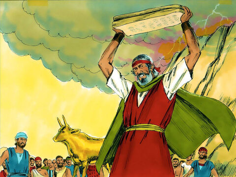 When Moses saw the people wildly dancing to the golden calf he was angry. He threw the two stone tablets to the ground at the foot of the mountain, breaking them into pieces. – Slide 14