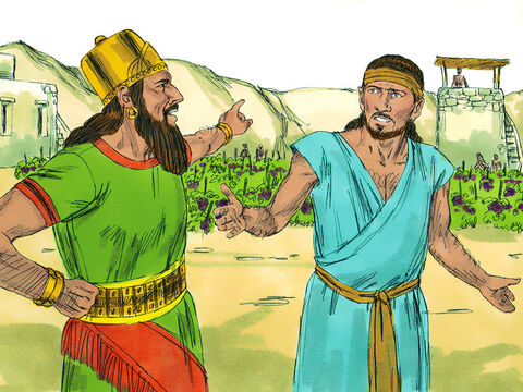 Close to King Ahab’s palace was a vineyard that belonged to Naboth and his family. Ahab said to Naboth, ‘Let me have your vineyard to use for a vegetable garden. In exchange, I will give you a better vineyard or pay you whatever it is worth.’Naboth refused to part with the land as it had belonged to his family for generations. – Slide 2