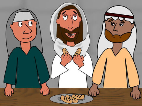 The men invited Jesus to stay with them in a home for the night. As they were eating Jesus took some bread, gave thanks for it and gave it to them. Immediately they recognised it was Jesus but He disappeared from their sight. They rushed back to Jerusalem to tell the other disciples. – Slide 7
