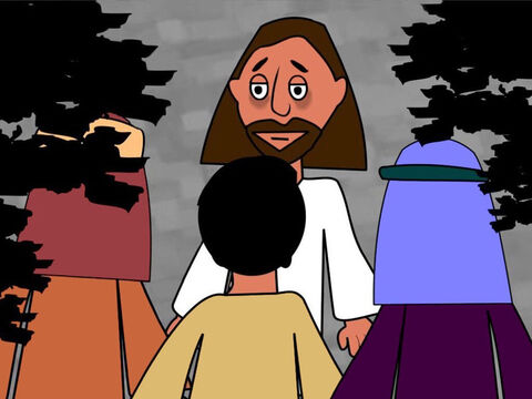 Then Jesus took the disciples to a garden called Gethsemane. He led Peter, James and John away from the others. ‘I am very, very sad. Stay here, keep watch and pray,’ He said to them. – Slide 3