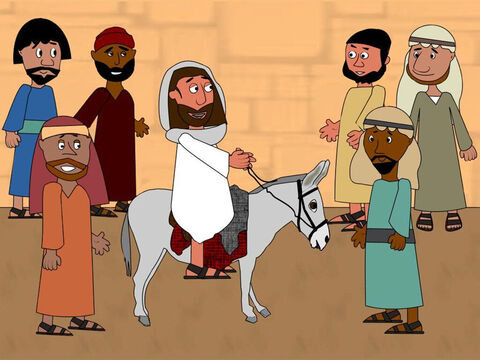 When the disciples returned, they put their coats on the donkey and Jesus sat on it. Then He rode off towards Jerusalem followed by the disciples. – Slide 3
