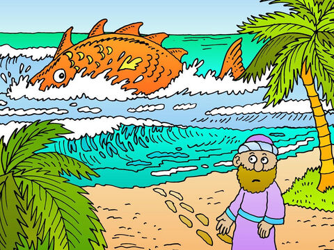 Three days and three nights went by, and then God told the great fish to go near land and spit Jonah out. He landed on the sand and walked up the beach, amazed and thankful. – Slide 15