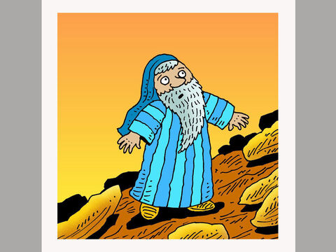 God told Moses to climb on his own to the top of the mountain so He could talk with him. – Slide 3