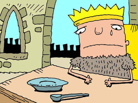 King Ahab tried to show how sorry he was. He ripped his royal clothes and put on horrible scratchy sackcloth. He stopped eating. – Slide 21