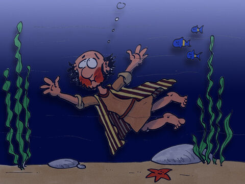 Jonah sinks deep under the water. – Slide 11