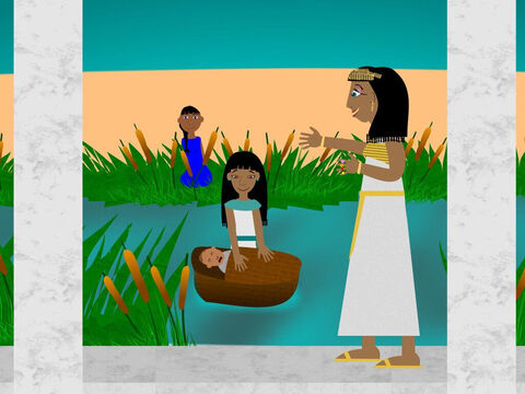 The sister of the baby stood some way off to see what would happen to him as he floated in the river. And the daughter of Pharaoh came to wash herself and when she saw the baby she sent her maid to bring him to her. When the baby started to cry Pharaoh’s daughter felt love for the child and she realised it was a Hebrew baby. – Slide 5