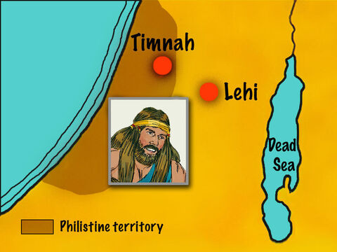 Samson was really thirsty from his efforts so the Lord caused water to gush from a hollow in the ground at Lehi. Samson judged Israel for twenty years during the period when the Philistines dominated the land. – Slide 13
