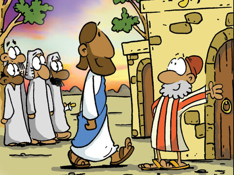 Zacchaeus welcomed Jesus to his house. – Slide 5